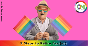 9 Steps to Retire Fast(er)