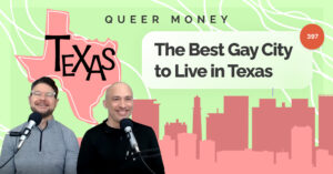 The Best Gay City to Live in Texas | Queer Money