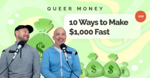 10 Ways to Make $1,000 Fast | Queer Money