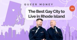 The Best Gay City to Live in Rhode Island | Queer Money