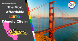 The Best Gay City to Live in California | Queer Money